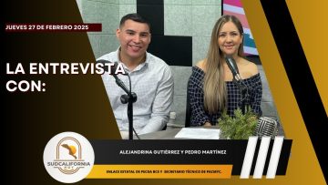 🗣️💬#LaEntrevista con Alejandrina Gutiérrez  y Pedro Martínez – 26 de febrero 2025.