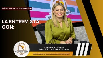 🗣️💬#LaEntrevista con Karina Olivas Parra, Diputada Local del 15 Distrito. – 26 de febrero 2025.
