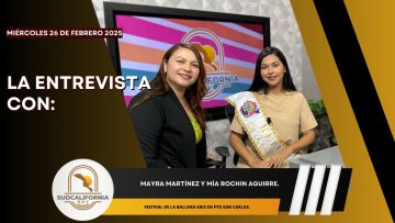 🗣️💬#LaEntrevista con Mayra Martínez y Mía Rochin Aguirre.  – 26 de febrero 2025.