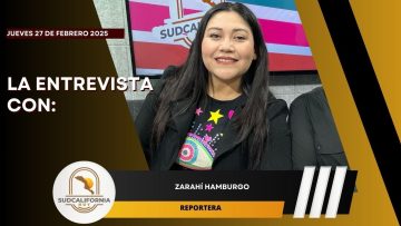 🗣️💬#LaEntrevista con Zarahí Hamburgo – 27 de febrero 2025.