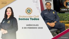 Protección Civil somos Todos con Lourdes González. – 5 de febrero 2025.
