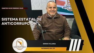 🗣️💬#Sección Sistema Estatal de Anticorrupción con el Mtro Sergio Villareal – 18 de febrero 2025.
