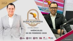 Sudcalifornia Hoy edición matutina  – 26 de febrero 2025.