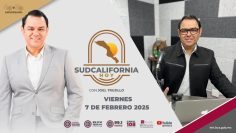 Sudcalifornia Hoy edición matutina. – 7 de febrero 2025.