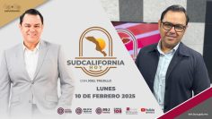 Sudcalifornia Hoy edición matutina. – 10 de febrero 2025.
