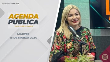 Agenda Pública. – 18 de marzo 2025.