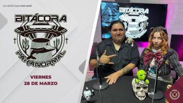 Bitácora Paranormal.  – 28 de  marzo 2025.