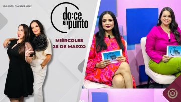 🔴 Doce en Punto con Daniela González y Estrella Romero – 28 de marzo 2025.