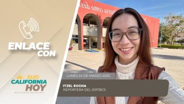 🗣️💬#Enlace con Itzel Rocha desde la UABCS – 24 de marzo 2025.