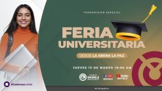 🎓📚Feria Universitaria, desde la Arena La Paz. ¡Acompáñanos!