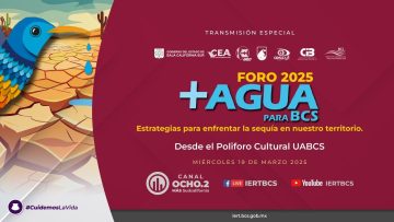 Foro 2025 “+ Agua para BCS” desde el Poliforo de la Universidad Autónoma de Baja California Sur.