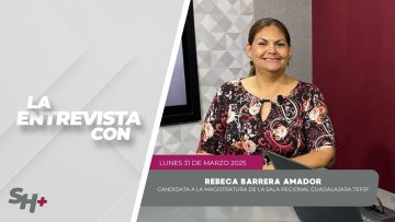 🗣️💬#LaEntrevista con Rebeca Barrera Amador – 31 de marzo 2025.