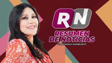 Resumen de noticias 📰 con Zarahí Hamburgo – 18 de marzo 2025.