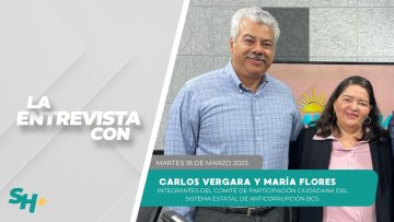 🗣️💬#Sección Sistema Estatal de Anticorrupción con María Monserrath Flores y Carlos Vergara.