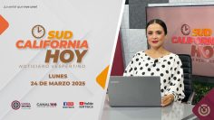Sudcalifornia Hoy edición – 24  de marzo 2025.