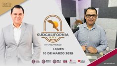 Sudcalifornia Hoy edición matutina. – 10 de marzo 2025.