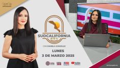 Sudcalifornia Hoy edición vespertina. – 3 de marzo 2025.