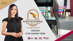 Sudcalifornia Hoy edición vespertina. – 6 de marzo 2025.