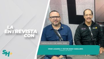 🗣️💬#LaEntrevista con Omar Lagarda y Víctor Hugo Caballero. – 02 de abril 2025.