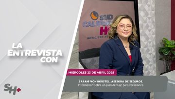 🗣️💬#LaEntrevista con Sarahí Von Borstel.  – 23 de abril 2025.