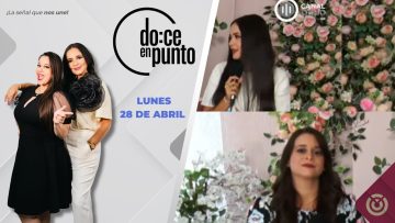 🔴Programa especial del Día de las madres 🤱🏻 Doce en Punto. – 28 de abril 2025.