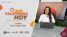 Sudcalifornia Hoy. – 07 de abril 2025.