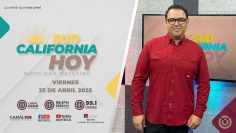 Sudcalifornia Hoy edición matutina  – 25 de abril 2025.