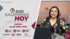Sudcalifornia Hoy edición nocturna. – 24 de abril 2025.