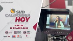 Sudcalifornia Hoy edición nocturna. – 22 de abril 2025.