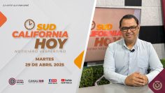 Sudcalifornia Hoy edición vespertina – 29 de abril 2025.