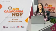Sudcalifornia Hoy edición vespertina – 08 de abril 2025.