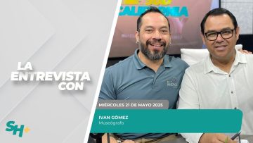 🗣️💬#LaEntrevista con Ivan Gómez. – 21 de mayo 2025.