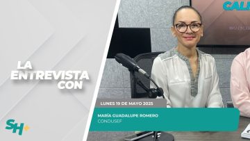 🗣️💬#LaEntrevista con María Guadalupe Romero  – 19 de mayo 2025.