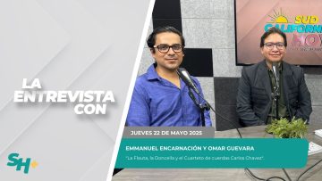 🗣️💬#LaEntrevista con Omar Guevara y Emmanuel Encarnación- 22 de mayo 2025.