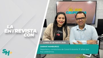 🗣️💬#LaEntrevista con Zarahí Hamburgo – 12 de mayo 2025.