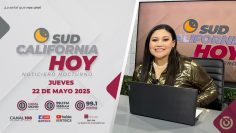 Sudcalifornia Hoy edición nocturna. – 22 de mayo 2025.
