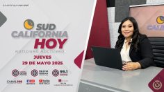 Sudcalifornia Hoy edición nocturna – 29 de mayo 2025.