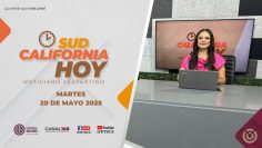 Sudcalifornia Hoy edición vespertina – 20 de mayo 2025