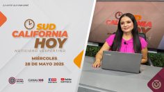Sudcalifornia Hoy edición vespertina – 28 de mayo 2025.