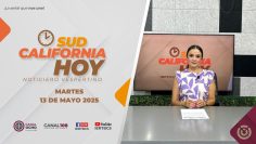 Sudcalifornia Hoy edición vespertina – 13 de mayo 2025.
