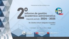 2do informe de gestión académico-administrativa 2024-2025 del Rector de la UABCS.