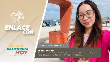 #Enlace con Itzel Rocha. – 23 de junio 2025.