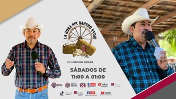 🔴🤠 La Hora del Rancho con Sergio Avilés con Los Mensajeros de la Baja.