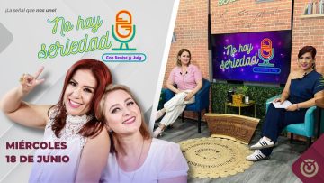 No hay seriedad con Denisse Jaquez y  July Noriega. – 18 de junio 2025.