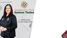 Protección Civil Somos Todos. – 04 de junio 2025.