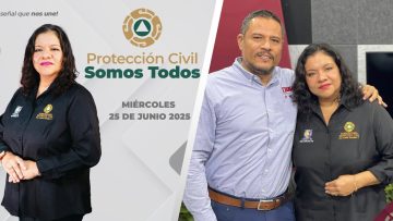 Protección Civil Somos Todos. – 25 de junio 2025.