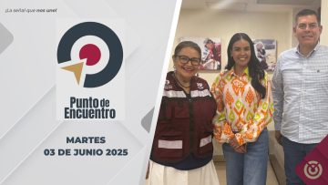 📡Punto de Encuentro: Producción del Gobierno de BCS. ¡Acompáñanos! – 03 de junio 2025.