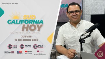 Sudcalifornia Hoy edición matutina  – 12 de junio 2025.