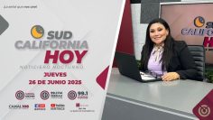 Sudcalifornia Hoy edición nocturna – 26 de junio 2025.