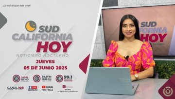 Sudcalifornia Hoy edición nocturna – 05 de junio 2025.